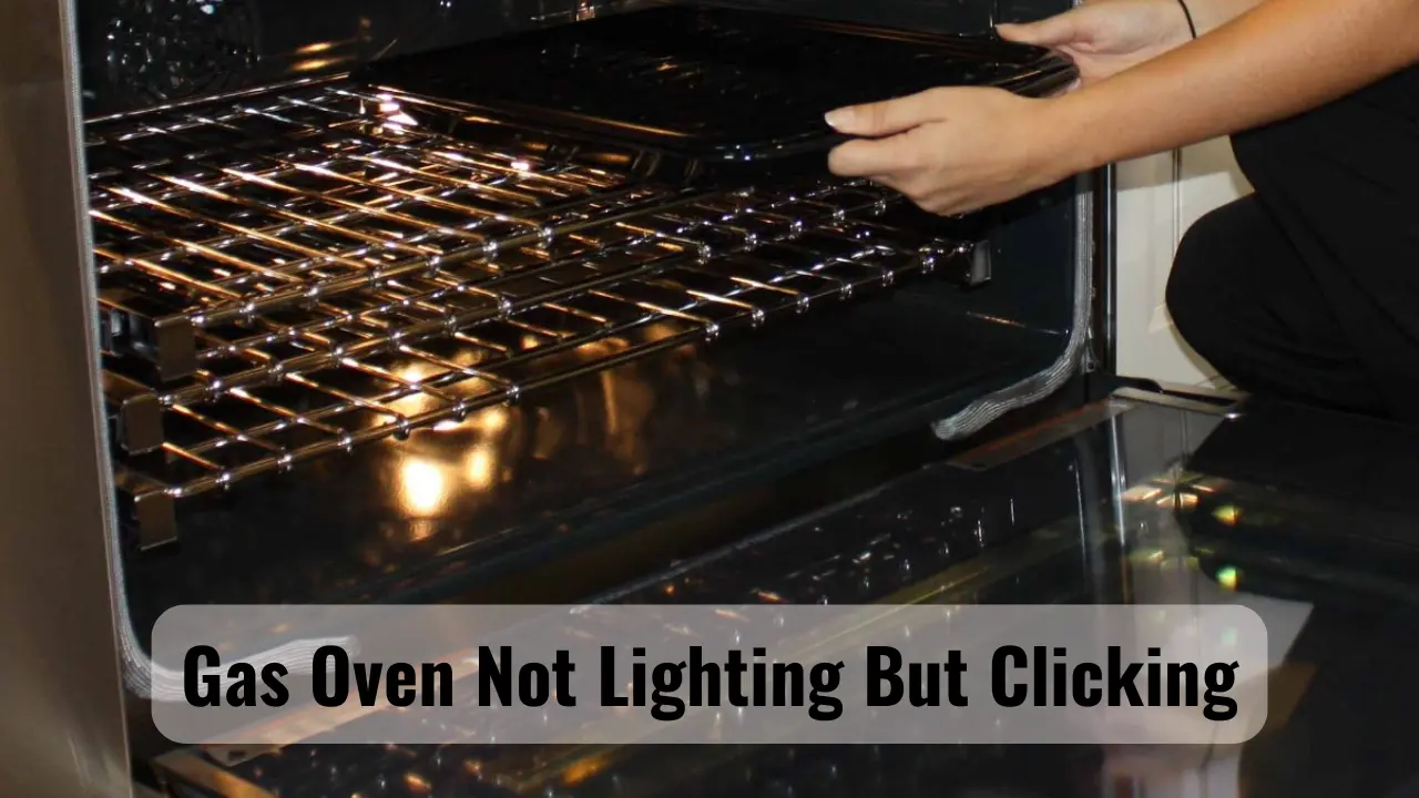 Gas Oven Not Lighting But Clicking
