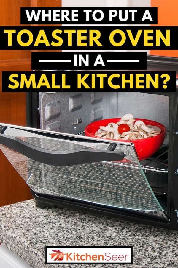 Where to Put Toaster Oven in Kitchen