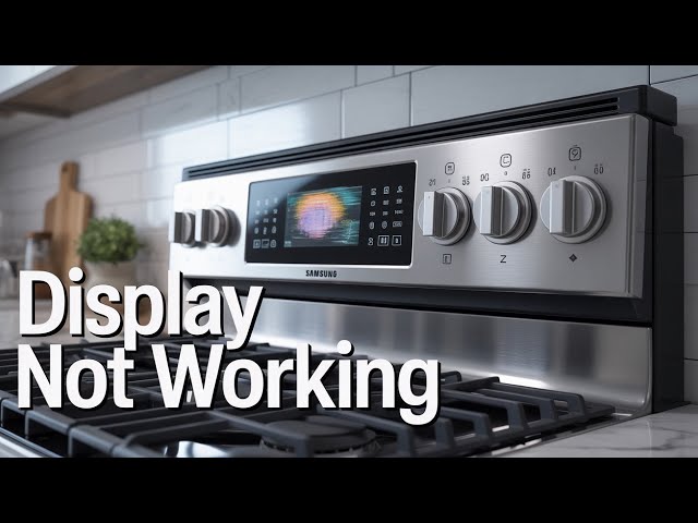 Samsung Oven Display Not Working